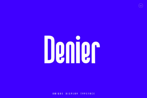 Denier: A Modern Display Font