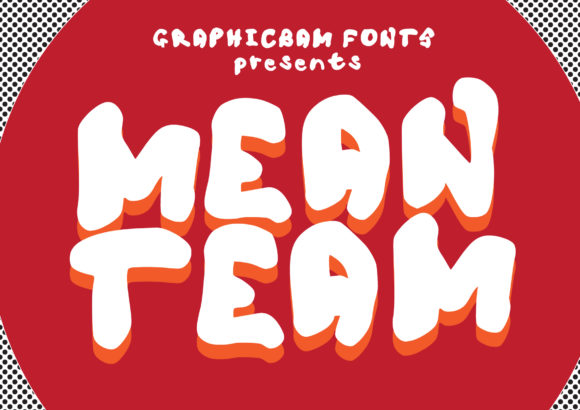 Mean Team Font: Bold & Streetwise