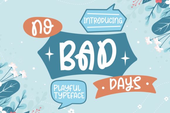 No Bad Days Font for Business
