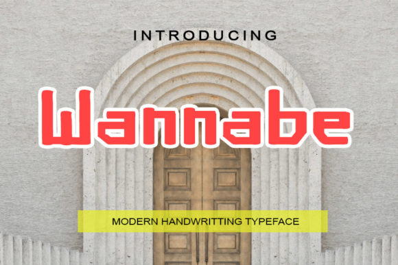 Wannabe: A Creative Display Font